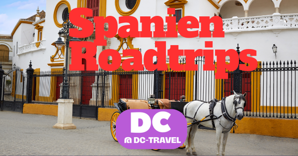 Spanien Roadtrips: Kastilien, Andalusien, Küsten