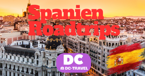 Spanien Roadtrips: Kastilien, Andalusien, Küsten